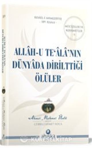 Allah-u Tealanın Dünyada Dirilttiği Ölüler