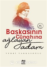 Başkasının Günahına Ağlayan Adam