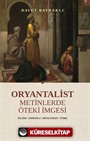 Oryantalist Metinlerde Öteki İmgesi