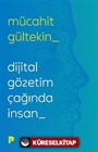 Dijital Gözetim Çağında İnsan
