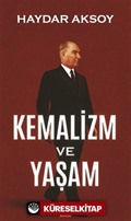 Kemalizm ve Yaşam