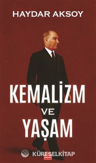 Kemalizm ve Yaşam