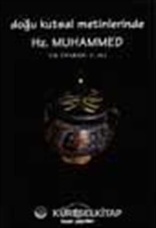 Doğu Kutsal Metinlerinde Hz. Muhammed / Zerdüşt-Hindu-Budist