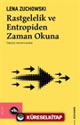 Rastgelelik ve Entropiden Zaman Okuna