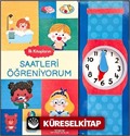 İlk Kitaplarım / Saatleri Öğreniyorum