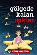 Gölgede Kalan Işıklar