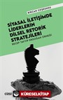 Siyasal İletişimde Liderlerin Dilsel Retorik Stratejileri