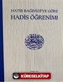 Hatip Bağdadi'ye Göre Hadis Öğrenimi