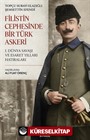 Filistin Cephesinde Bir Türk Askeri