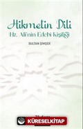 Hikmetin Dili Hz. Ali'nin Edebî Kişiliği