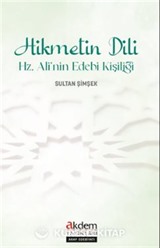 Hikmetin Dili Hz. Ali'nin Edebî Kişiliği