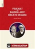 Foucault ve Baudrillard'ı Birlikte Okumak