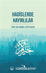 Hadislerde Hayırlılar