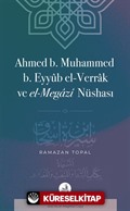 Ahmed b. Muhammed b. Eyyûb el-Verrak (ö. 228/843) ve el-Megazî Nüshası