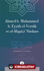 Ahmed b. Muhammed b. Eyyûb el-Verrak (ö. 228/843) ve el-Megazî Nüshası