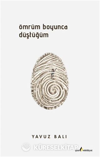 Ömrüm Boyunca Düştüğüm