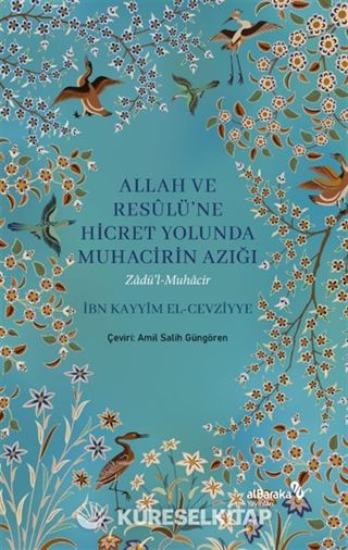 Allah ve Resûlü'ne Hicret Yolunda Muhacirin Azığı