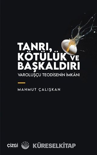 Tanrı, Kötülük ve Başkaldırı