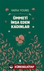Ümmeti İnşa Eden Kadınlar