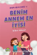 Benim Annem En İyisi / Benim Ailem Serisi 2