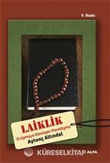 Laiklik: Enigma'ya Dönüşen Paradigma