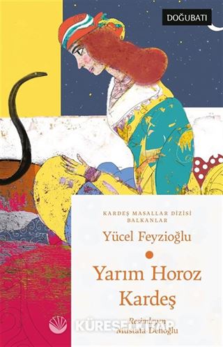 Yarım Horoz Kardeş (Balkan Masalları)