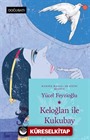 Keloğlan İle Kukubay (Kosova Masalları)