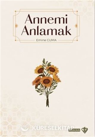 Annemi Anlamak