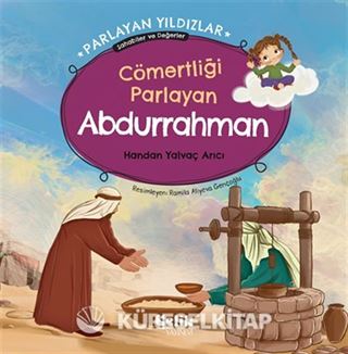 Cömertliği Parlayan Abdurrahman Parlayan Yıldızlar - Sahabiler ve Değerler