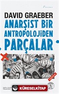 Anarşist Bir Antropolojiden Parçalar