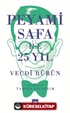 Peyami Safa ile 25 Yıl