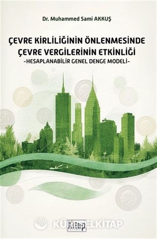 Çevre Kirliliğinin Önlenmesinde Çevre Vergilerinin Etkinliği