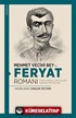 Mehmet Vecihi Bey'in Feryat Romanı