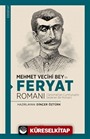 Mehmet Vecihi Bey'in Feryat Romanı