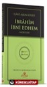 İlahi Aşkın Kölesi İbrahim Bin Edhem Hz. - Hidayet Öncüleri 2