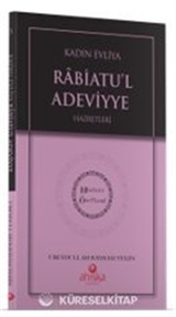 Kadın Evliya Rabiatul Adeviyye Hz. - Hidayet Öncüleri 3