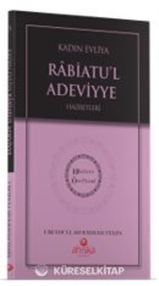 Kadın Evliya Rabiatul Adeviyye Hz. - Hidayet Öncüleri 3