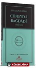 Ariflerin Sultanı Cüneydi Bağdadi Hz. - Hidayet Öncüleri 5