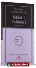 İkinci Bin Yılın Müceddidi İmamı Rabbani Hz. - Hidayet Öncüleri