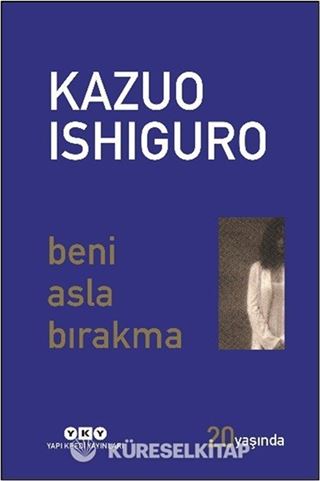 Beni Asla Bırakma (20 Yaşında Özel Baskı)