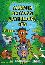 Ailemin Ortadan Kaybolduğu Gün