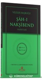Evliyalar Başbuğu Şahı Nakşibend Hz. - Hidayet Öncüleri 8