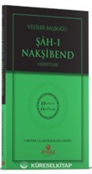 Evliyalar Başbuğu Şahı Nakşibend Hz. - Hidayet Öncüleri 8