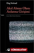 Akıl Almaz Olanı Anlatma Girişimi