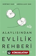 Alaylısından Evlilik Rehberi - M.Ö. Mürüvvetten Önce