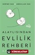 Alaylısından Evlilik Rehberi - M.Ö. Mürüvvetten Önce