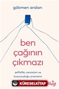 Ben Çağının Çıkmazı