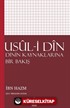 Usul-i Din / Dinin Kaynaklarına Bir Bakış