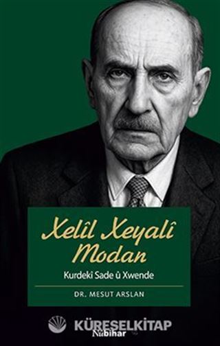 Xelîl Xeyalî Modan / Kurdekî Sade û Xwende (1864-1946)