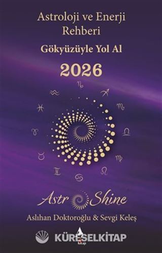 Astro Shine Astroloji ve Enerji Rehberi 2026